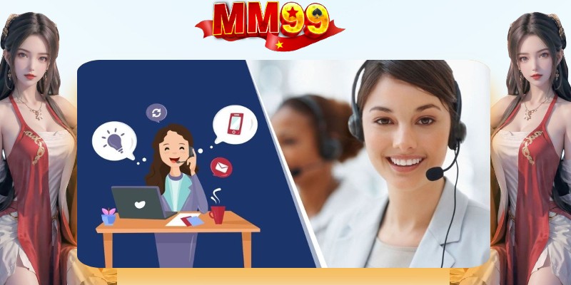 Dịch vụ liên hệ MM99 cực kỳ chất lượng Dịch vụ liên hệ MM99 cực kỳ chất lượng